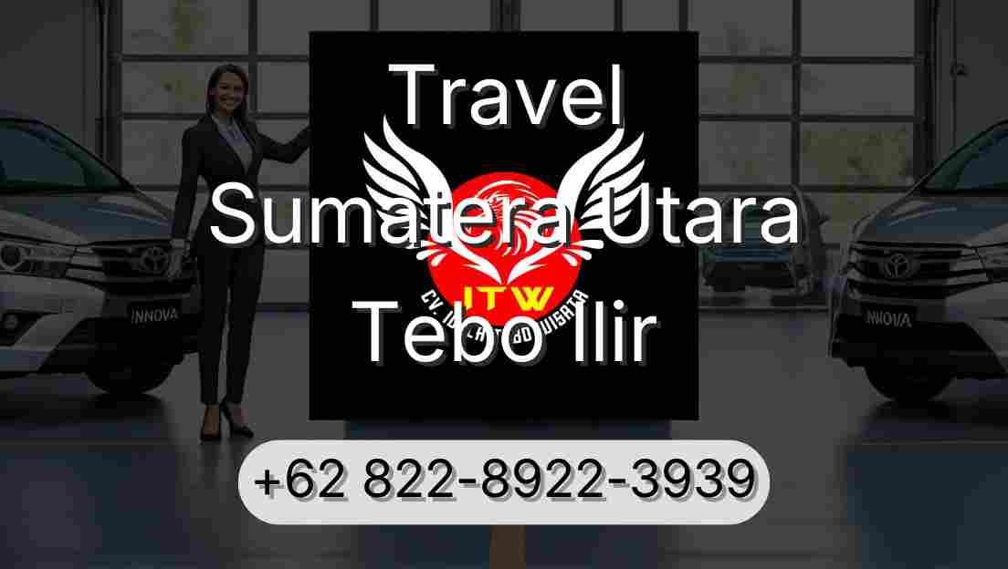 Travel Sumatera Utara Tebo Ilir