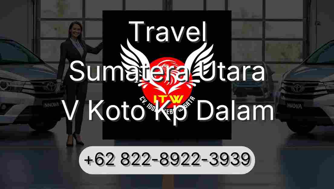 Travel Sumatera Utara V Koto Kp Dalam