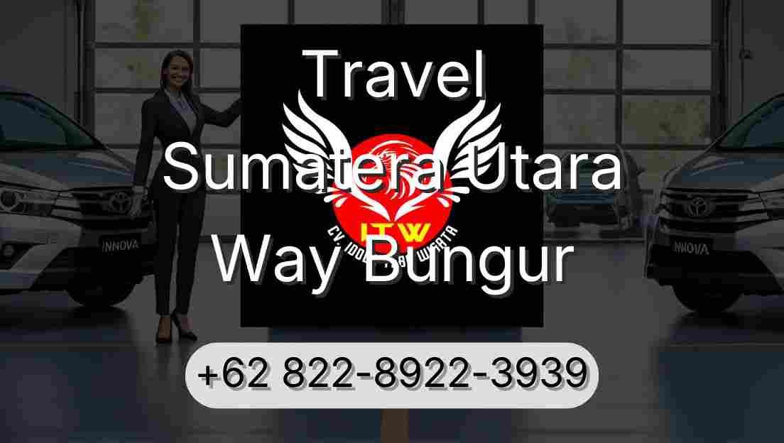 Travel Sumatera Utara Way Bungur