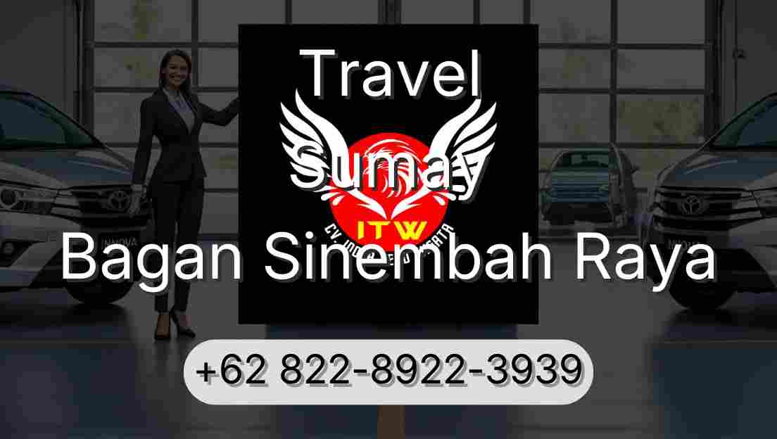 Travel Sumay Bagan Sinembah Raya