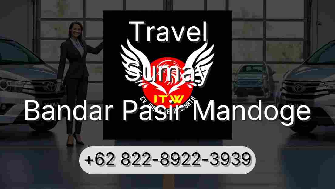 Travel Sumay Bandar Pasir Mandoge