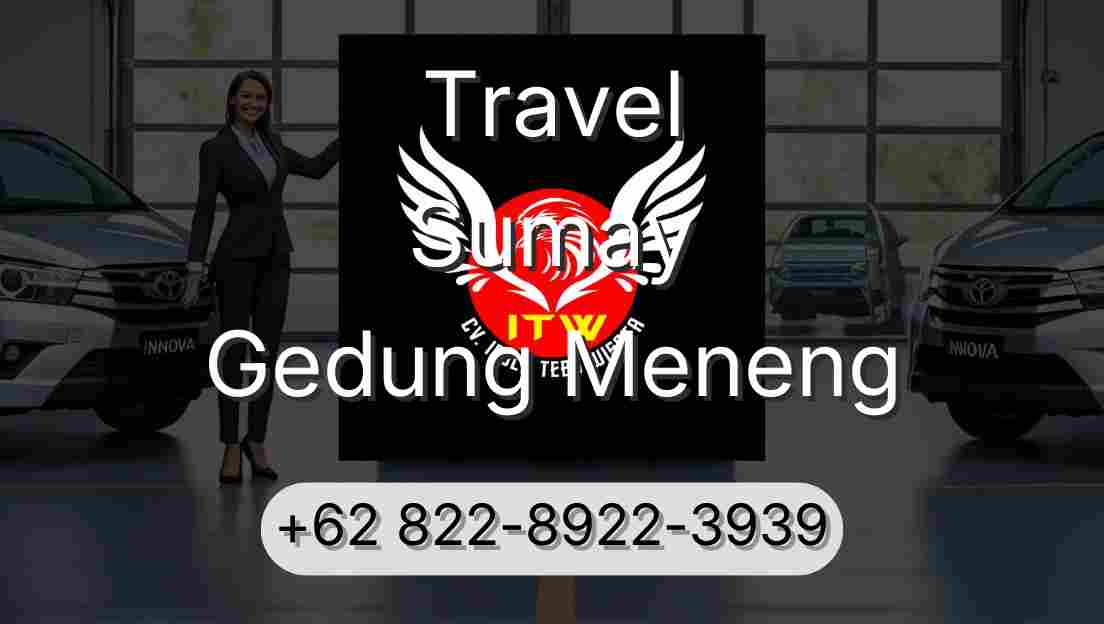 Travel Sumay Gedung Meneng