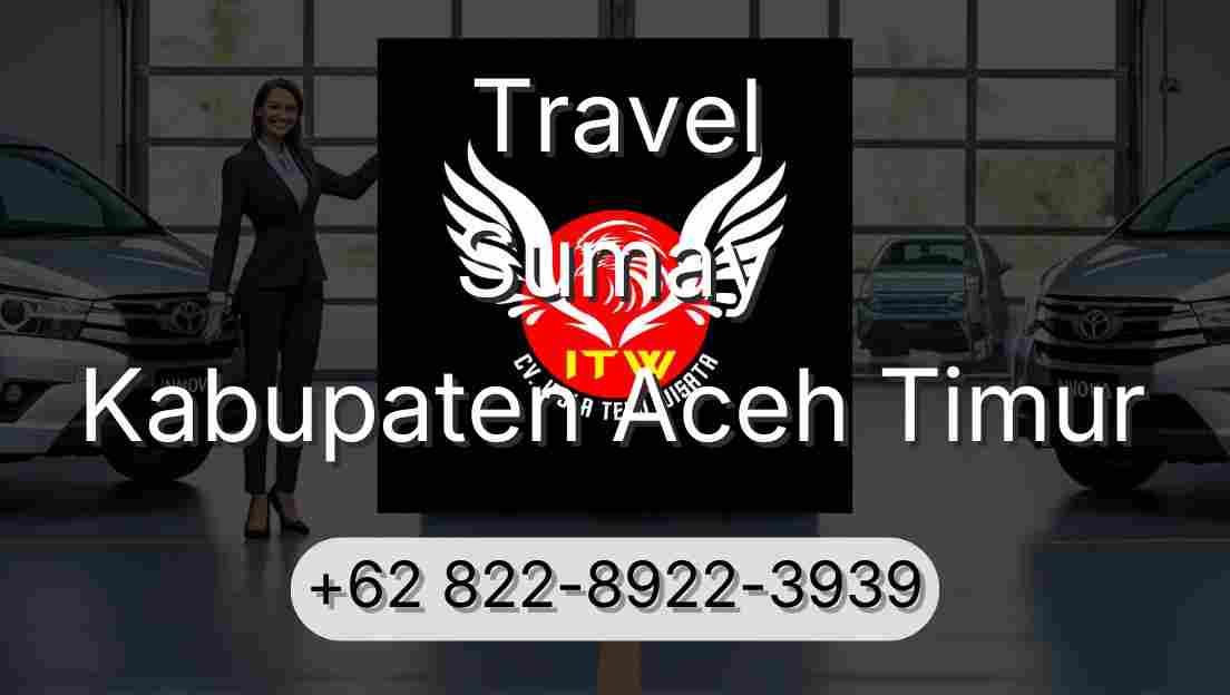 Travel Sumay Kabupaten Aceh Timur