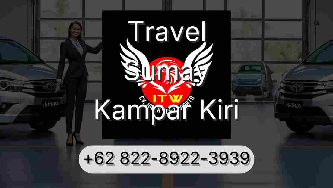 Travel Sumay Kampar Kiri