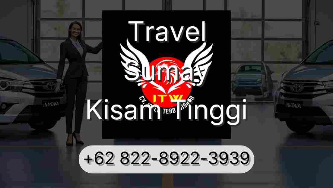 Travel Sumay Kisam Tinggi