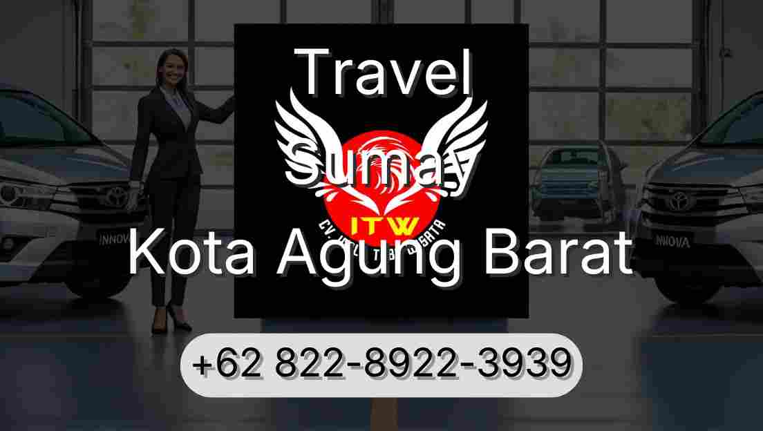 Travel Sumay Kota Agung Barat