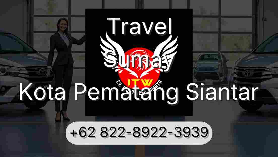 Travel Sumay Kota Pematang Siantar