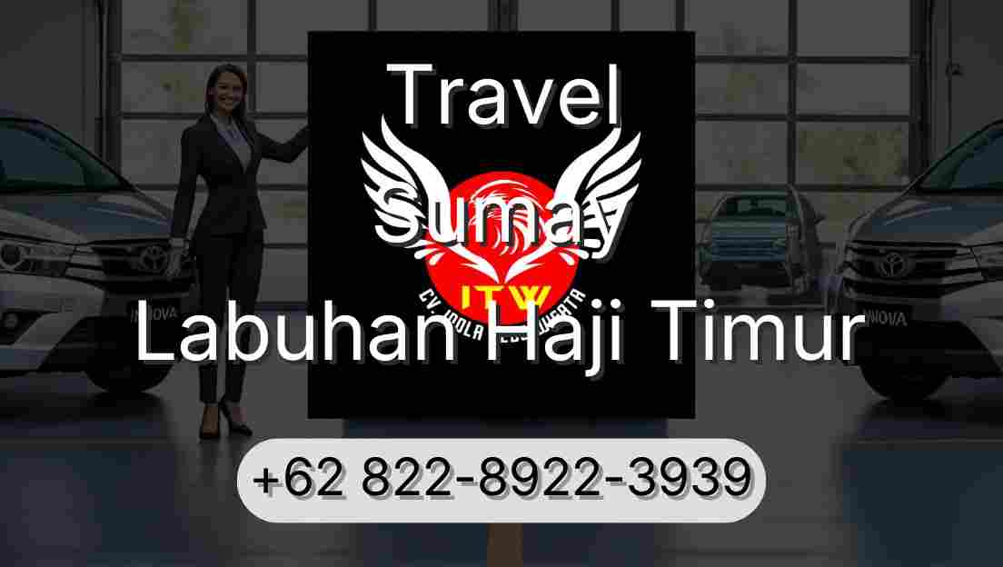 Travel Sumay Labuhan Haji Timur