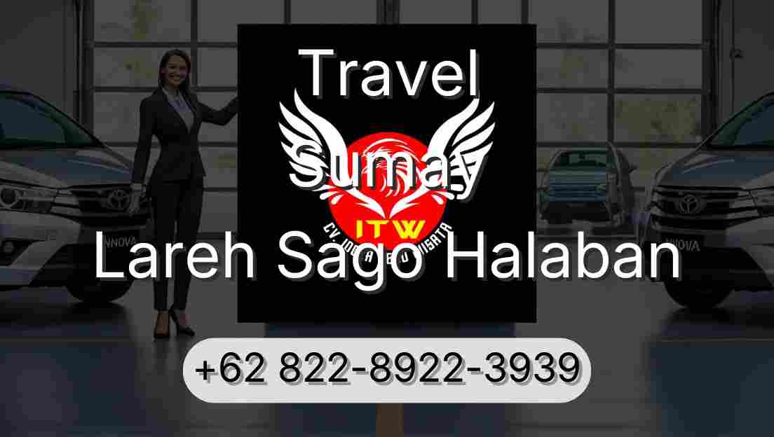 Travel Sumay Lareh Sago Halaban