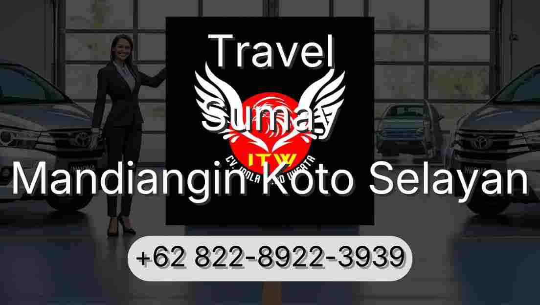 Travel Sumay Mandiangin Koto Selayan