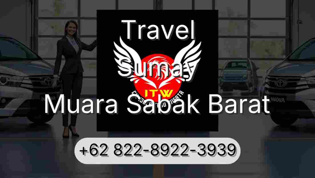Travel Sumay Muara Sabak Barat