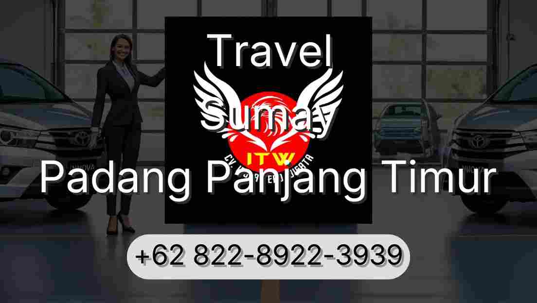 Travel Sumay Padang Panjang Timur