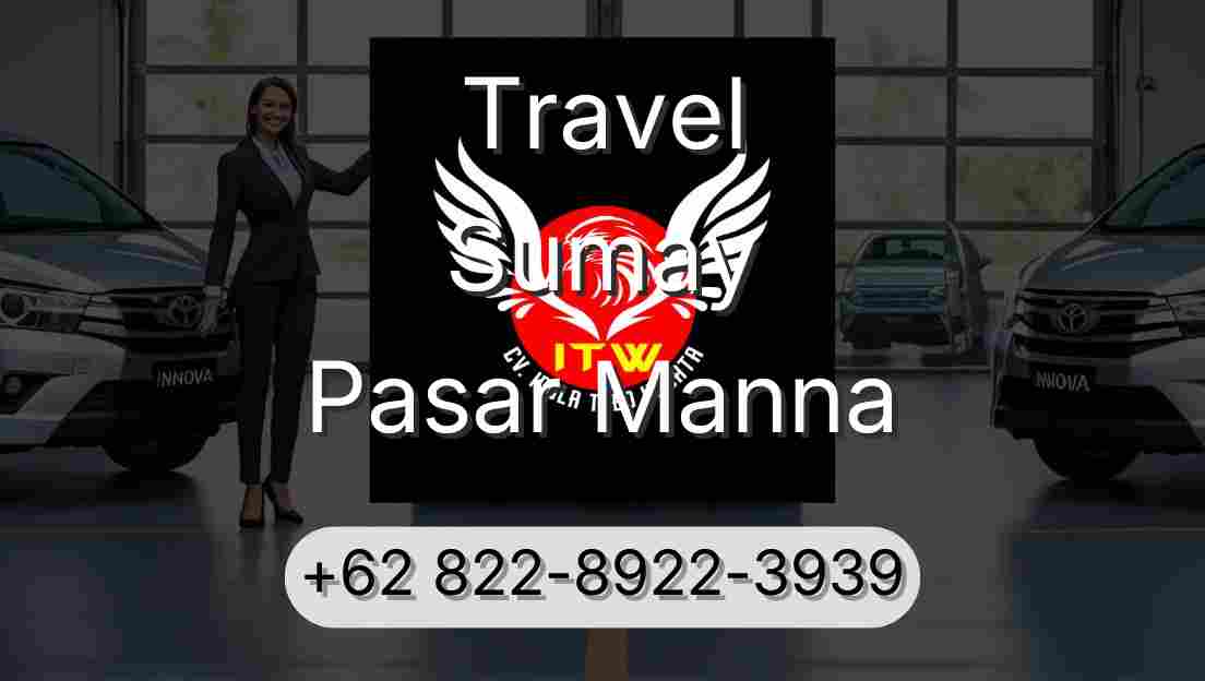 Travel Sumay Pasar Manna