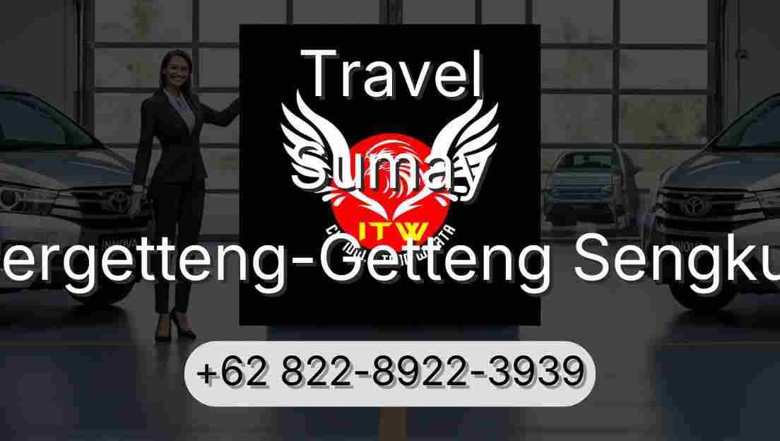 Travel Sumay Pergetteng-Getteng Sengkut