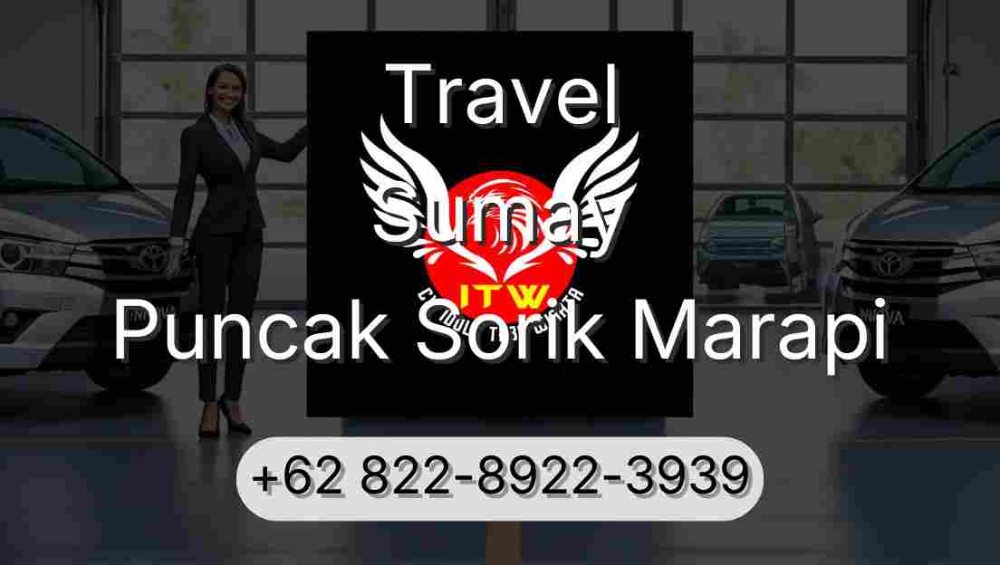 Travel Sumay Puncak Sorik Marapi