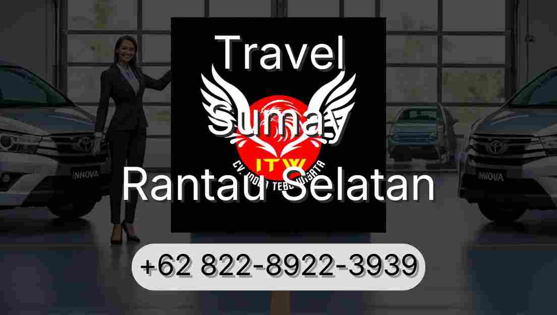 Travel Sumay Rantau Selatan
