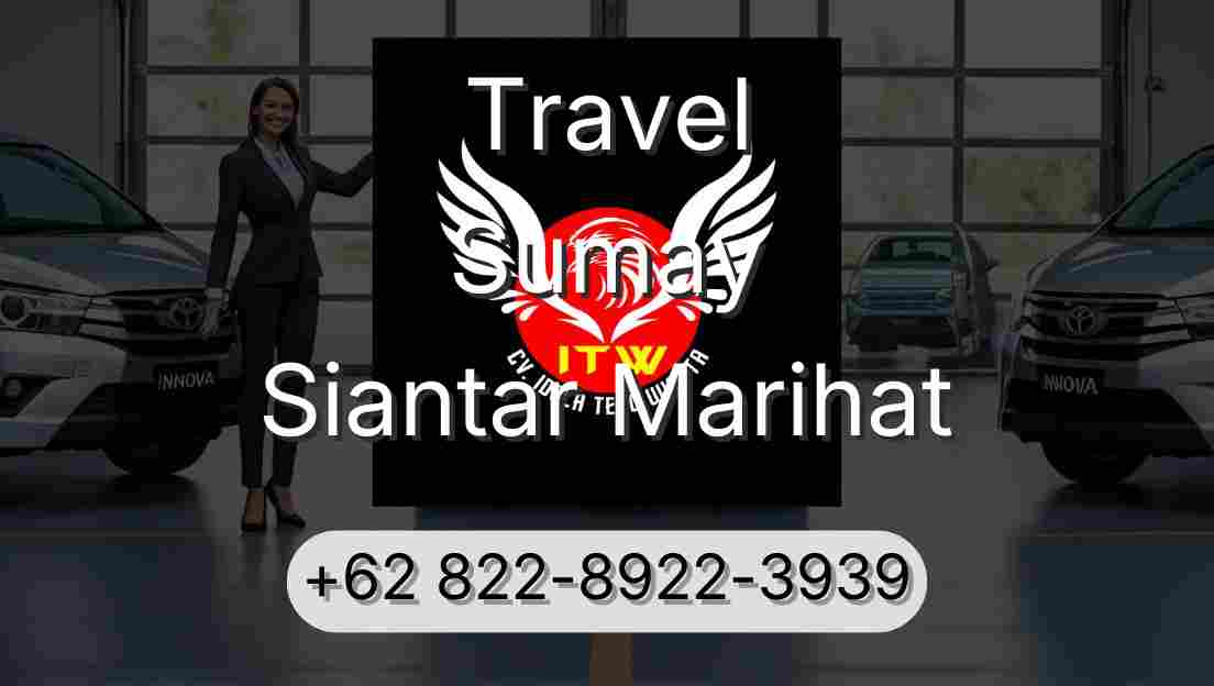 Travel Sumay Siantar Marihat