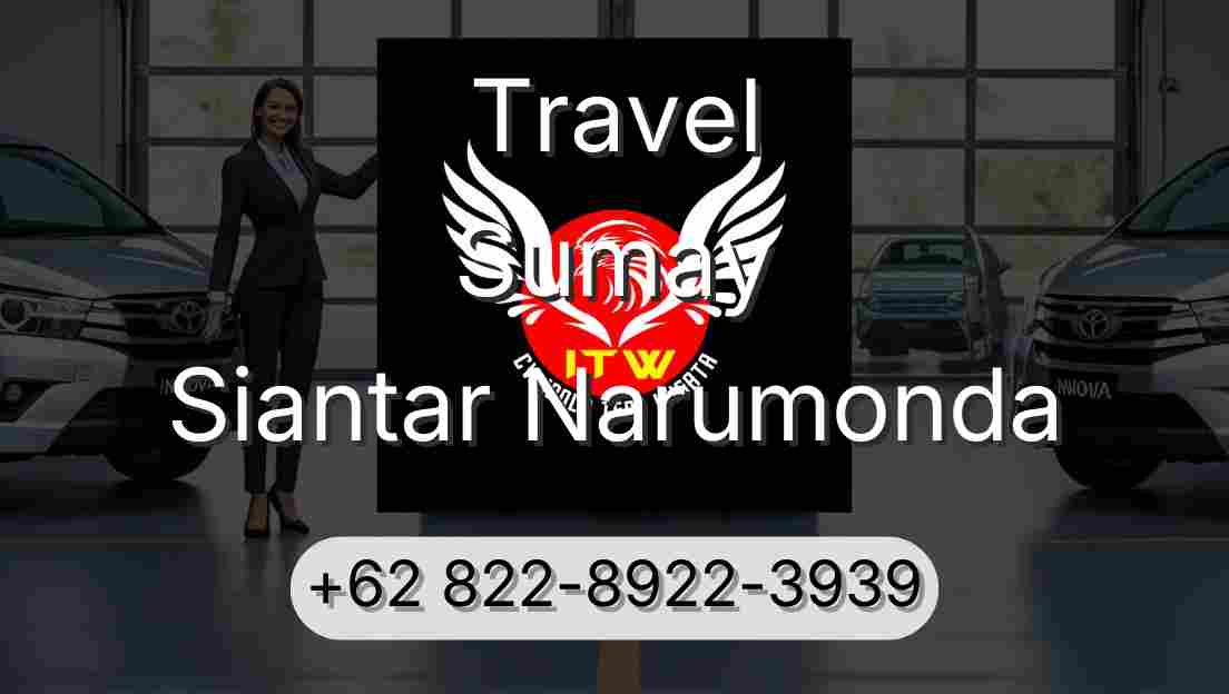 Travel Sumay Siantar Narumonda