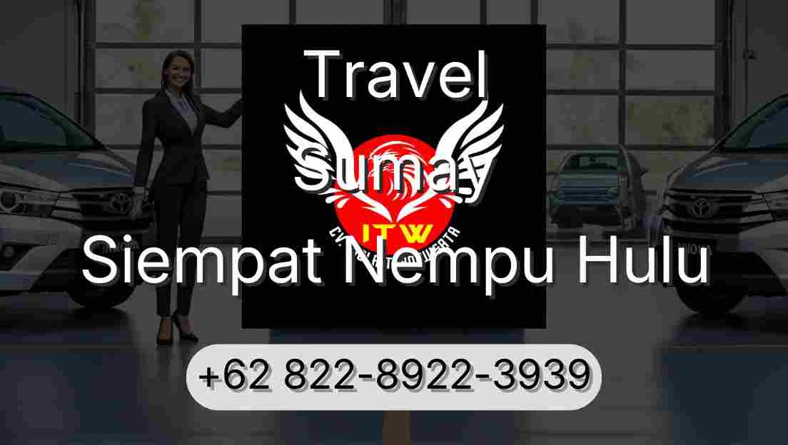 Travel Sumay Siempat Nempu Hulu