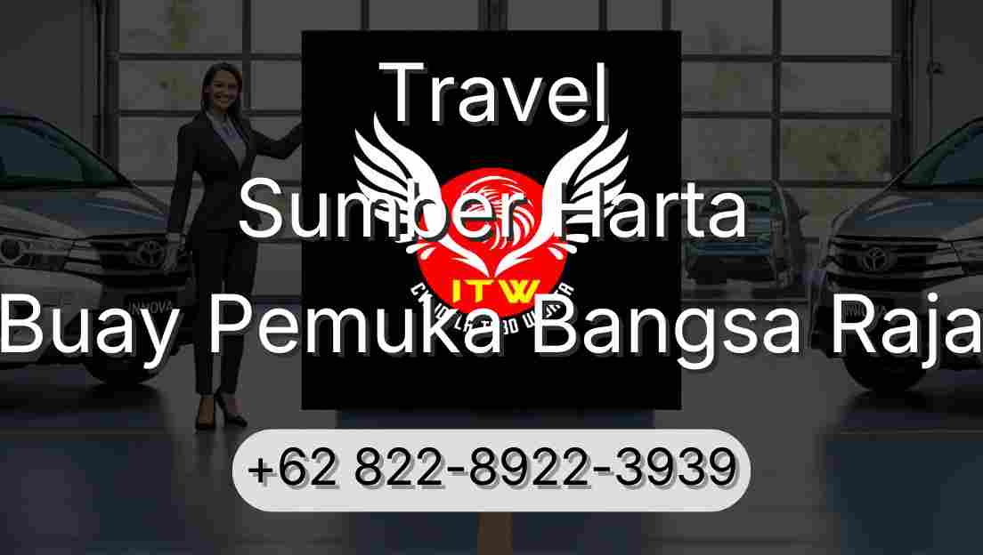 Travel Sumber Harta Buay Pemuka Bangsa Raja