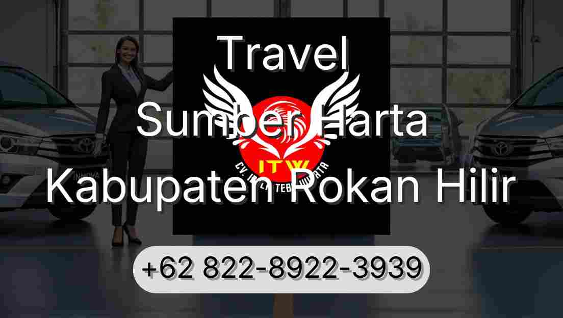 Travel Sumber Harta Kabupaten Rokan Hilir