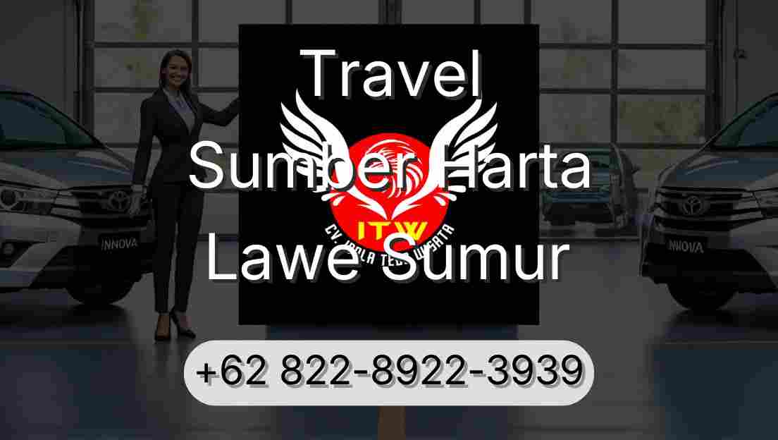 Travel Sumber Harta Lawe Sumur