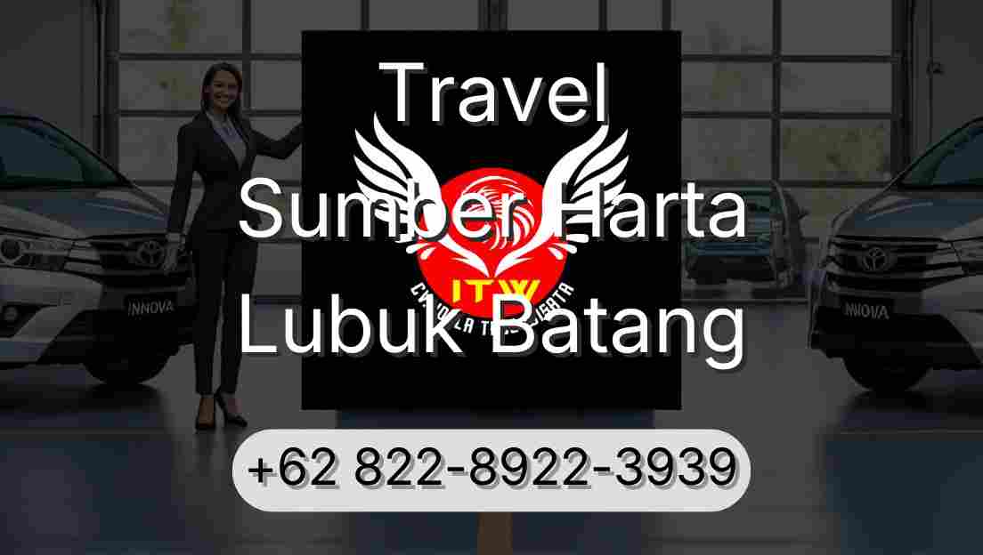 Travel Sumber Harta Lubuk Batang