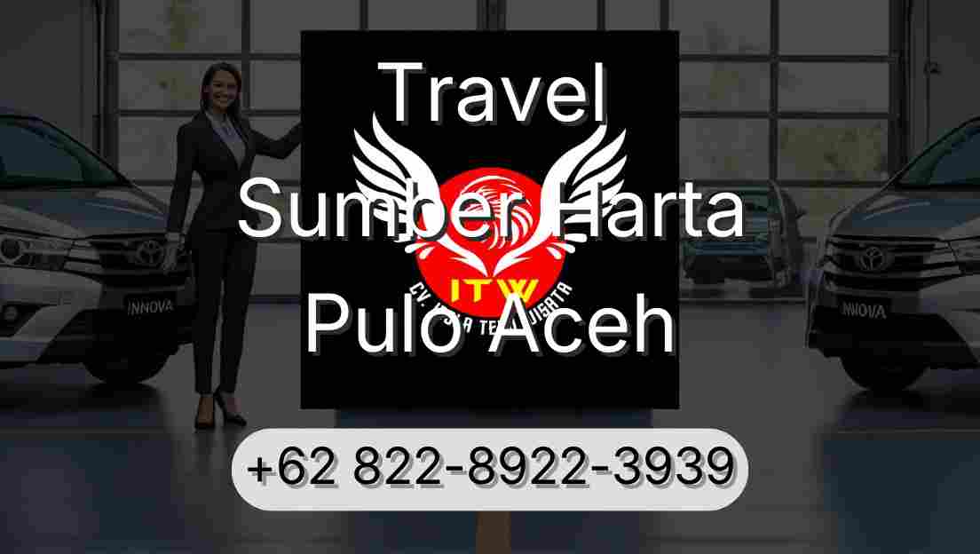 Travel Sumber Harta Pulo Aceh
