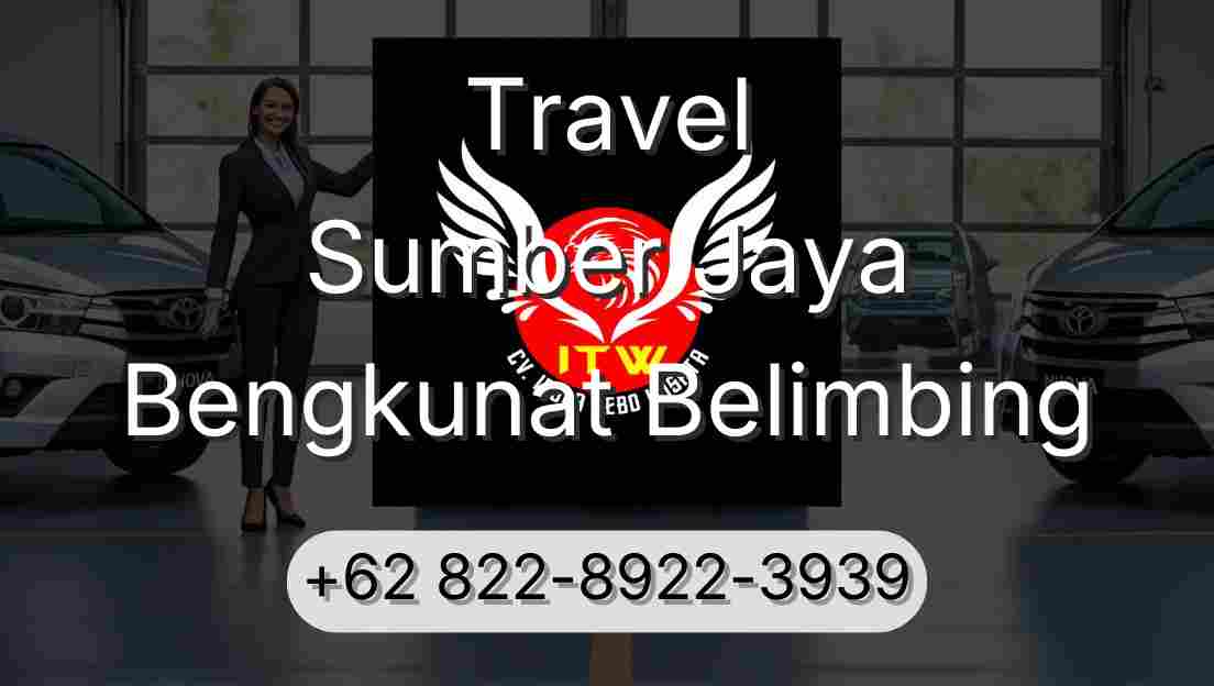 Travel Sumber Jaya Bengkunat Belimbing