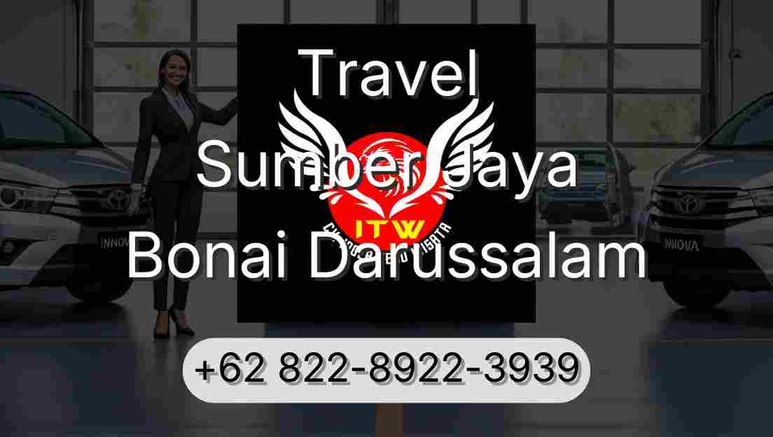 Travel Sumber Jaya Bonai Darussalam