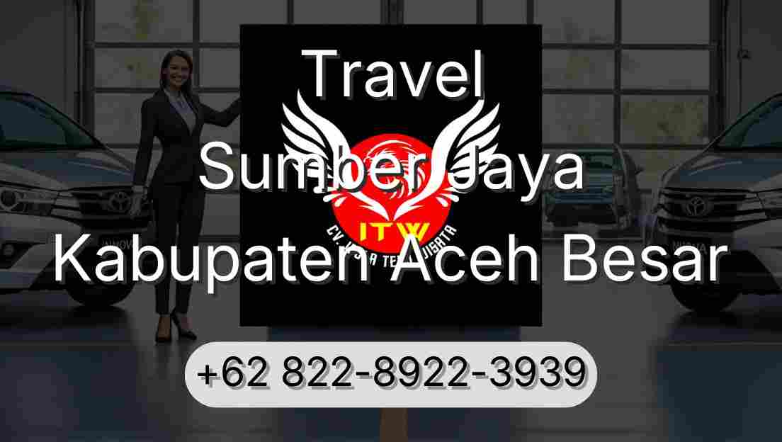 Travel Sumber Jaya Kabupaten Aceh Besar
