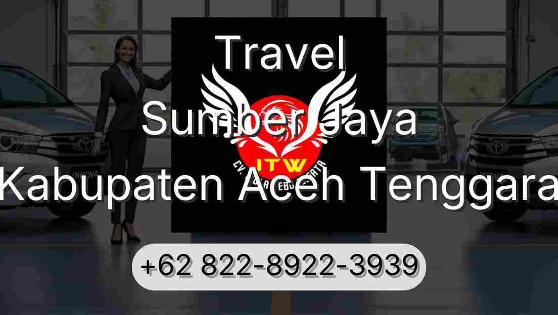Travel Sumber Jaya Kabupaten Aceh Tenggara