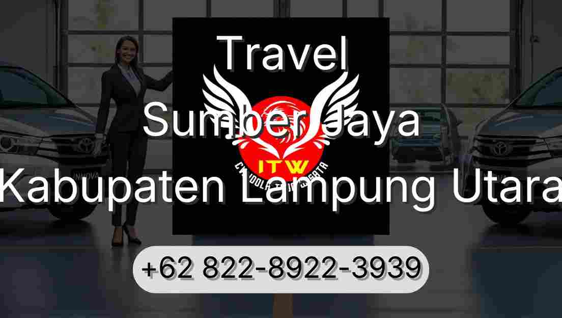 Travel Sumber Jaya Kabupaten Lampung Utara