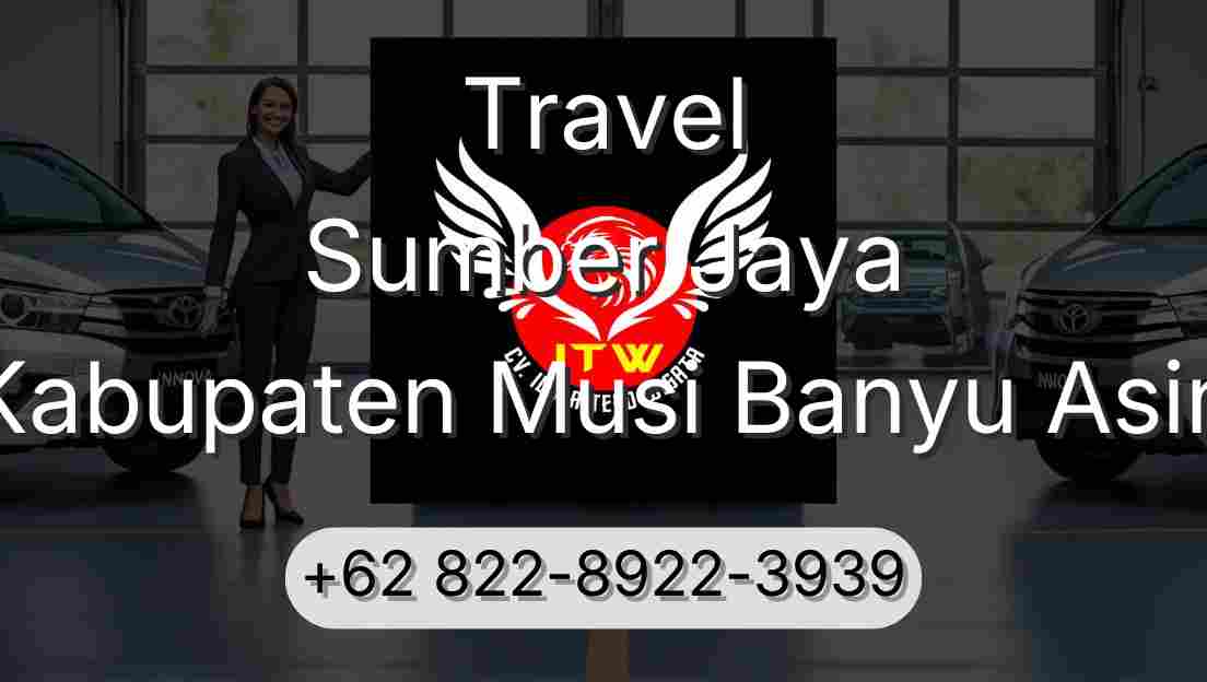 Travel Sumber Jaya Kabupaten Musi Banyu Asin