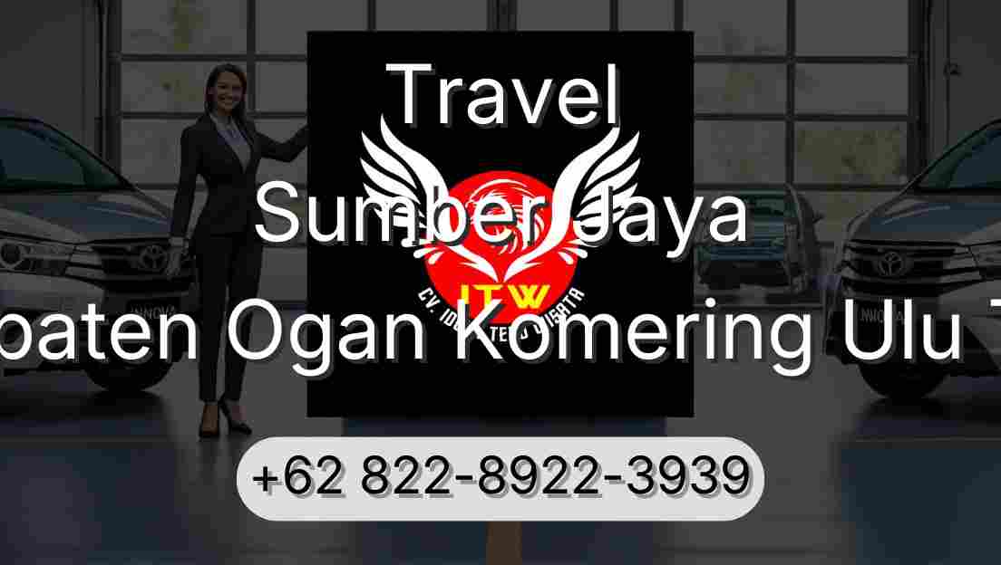 Travel Sumber Jaya Kabupaten Ogan Komering Ulu Timur
