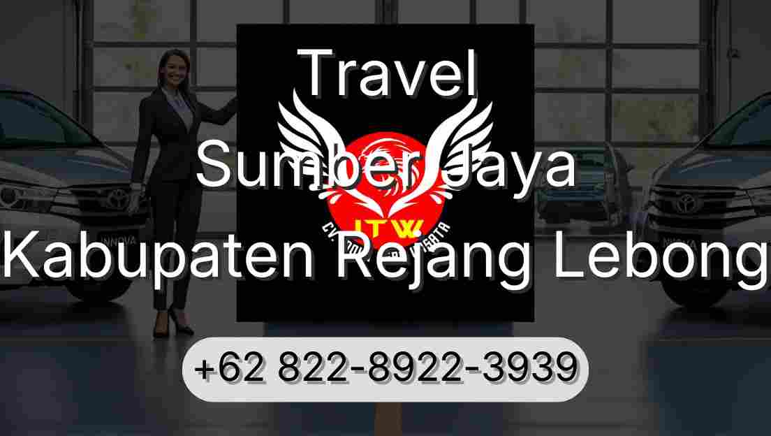 Travel Sumber Jaya Kabupaten Rejang Lebong