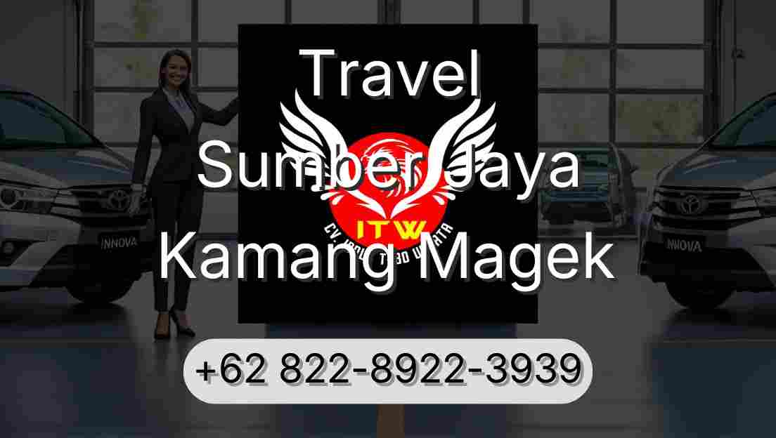 Travel Sumber Jaya Kamang Magek