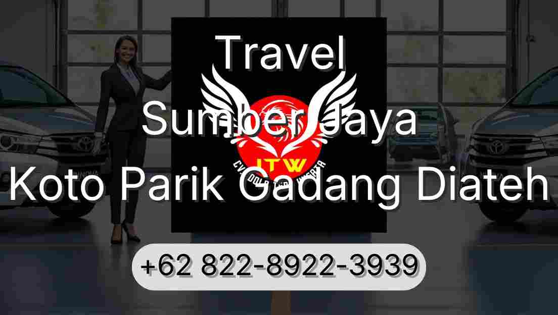 Travel Sumber Jaya Koto Parik Gadang Diateh