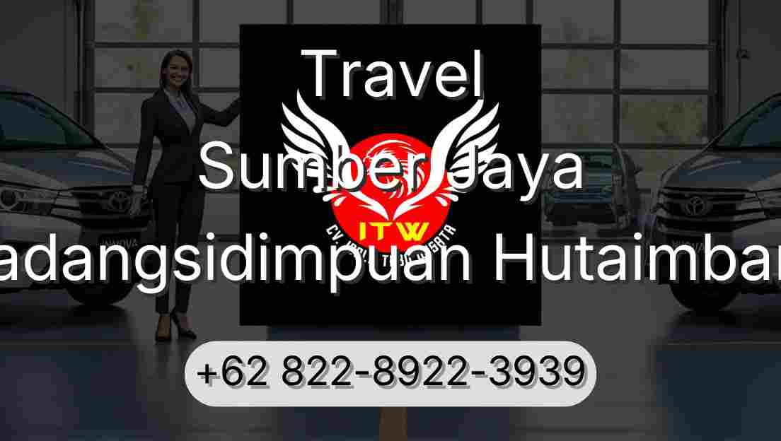 Travel Sumber Jaya Padangsidimpuan Hutaimbaru