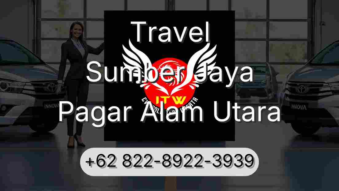 Travel Sumber Jaya Pagar Alam Utara