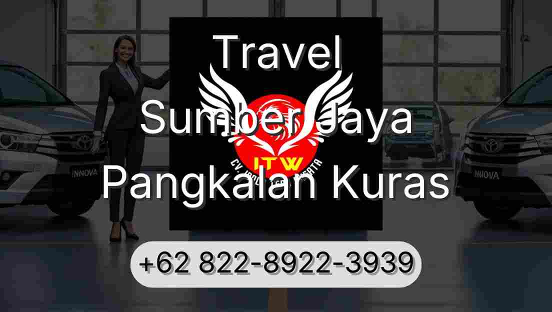 Travel Sumber Jaya Pangkalan Kuras