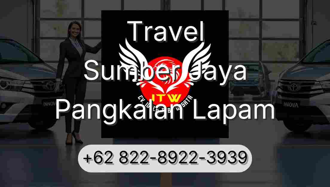 Travel Sumber Jaya Pangkalan Lapam
