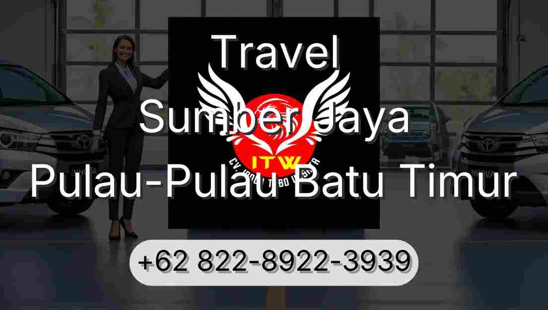 Travel Sumber Jaya Pulau-Pulau Batu Timur