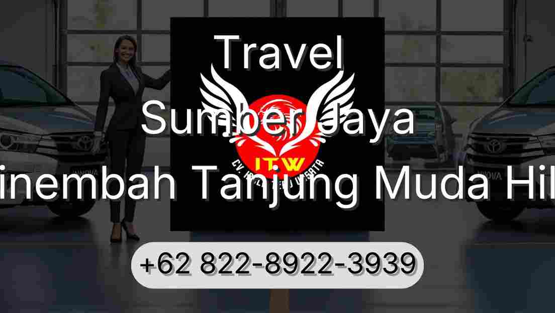 Travel Sumber Jaya Sinembah Tanjung Muda Hilir