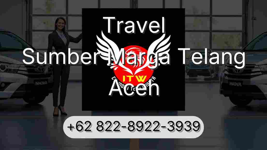 Travel Sumber Marga Telang Aceh