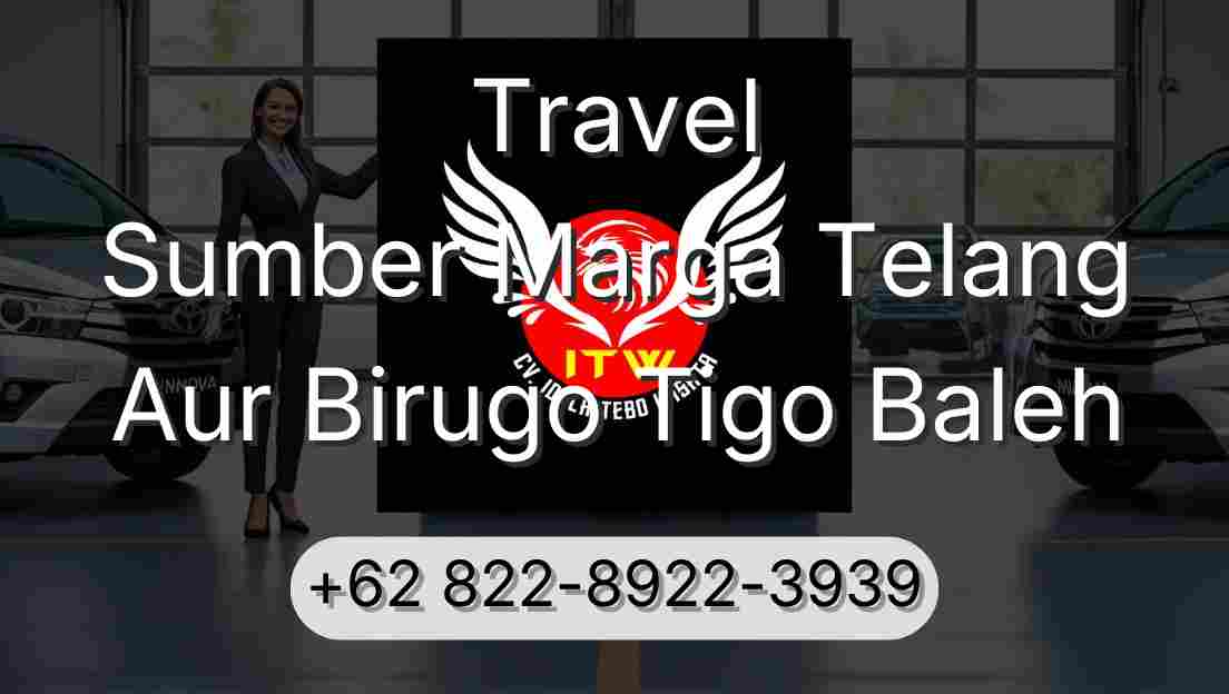 Travel Sumber Marga Telang Aur Birugo Tigo Baleh