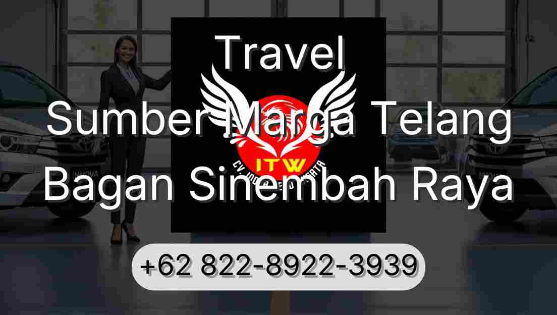 Travel Sumber Marga Telang Bagan Sinembah Raya