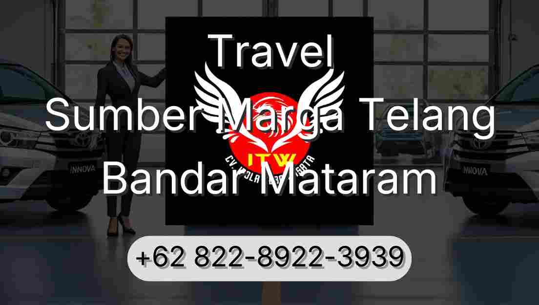 Travel Sumber Marga Telang Bandar Mataram