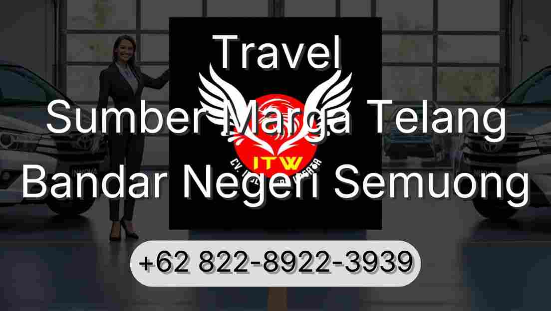 Travel Sumber Marga Telang Bandar Negeri Semuong
