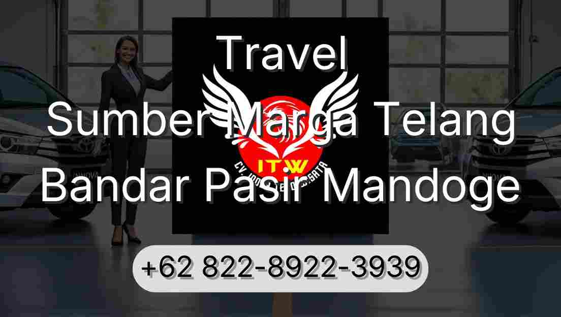 Travel Sumber Marga Telang Bandar Pasir Mandoge
